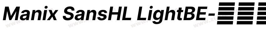 Manix SansHL LightBE字体转换